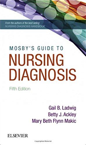 Mosbys guide to nursing diagnosis ackley. - Mosbys guide to nursing diagnosis ackley.